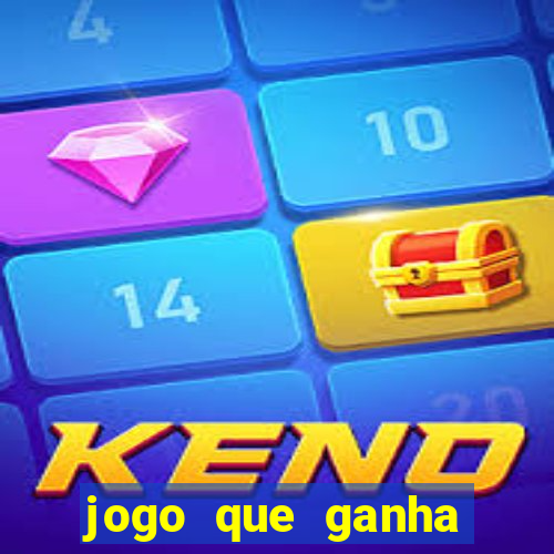 jogo que ganha dinheiro na internet